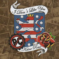 I Don't Like You - Keine Reue