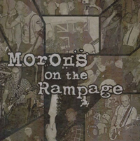 LP- Rampage/Morons - Morons on the Rampage