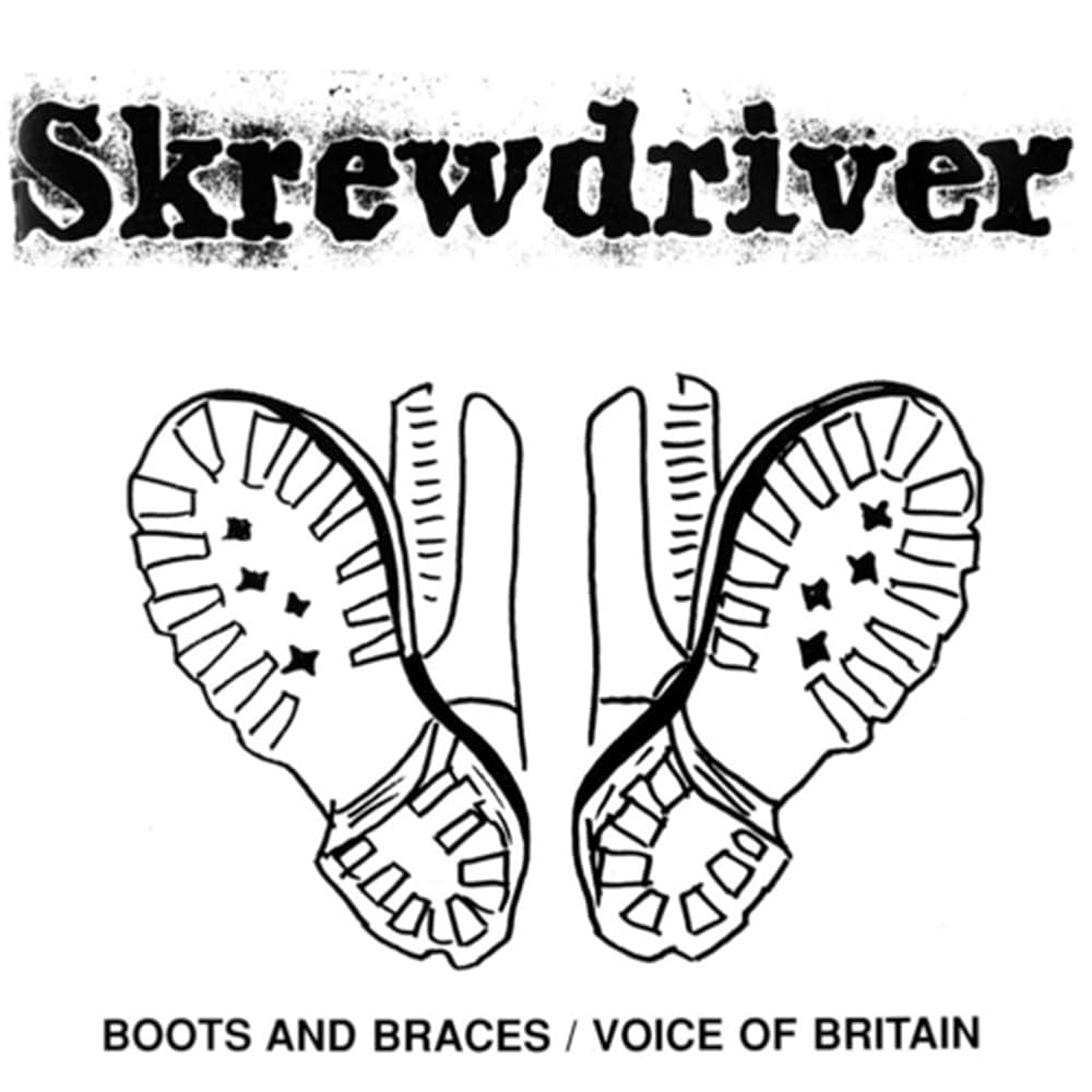 Skrewdriver - Boots and Braces/Voice of Britain