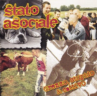 Stato Asociale - Grezzo, stupido & cattivo