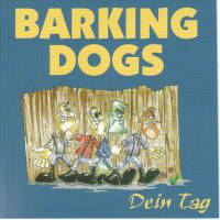 Barking Dogs - Dein Tag