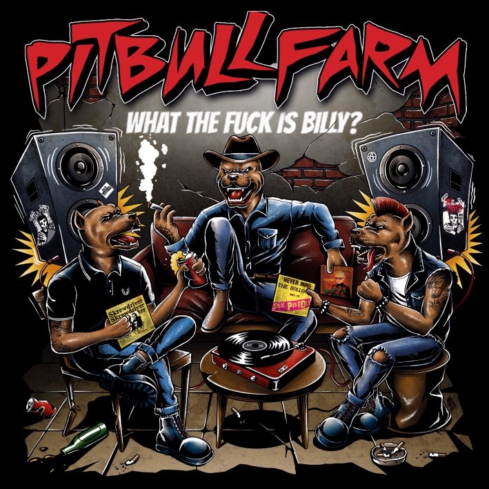 Pitbullfarm - What the fuck is Billy?