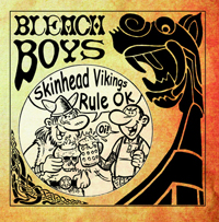 Bleach Boys - Skinhead Vikings Rule OK