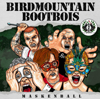 Birdmountain Bootboys - Maskenball