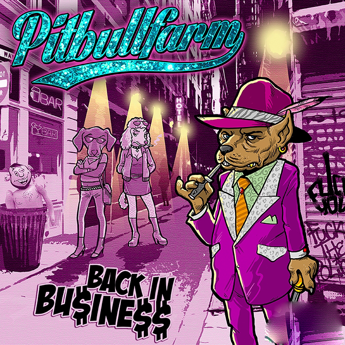 Pitbullfarm - Back in Bu$ine$$