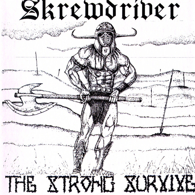 Skrewdriver - The Strong Survive