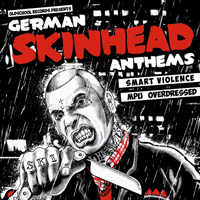 Smart Violence/MPU/Overdressed - German Skinhead Anthems