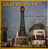 LP- Skrewdriver - The Blackpool Tape 1978