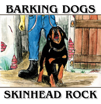 Barking Dogs - Skinhead Rock (Neuauflage)