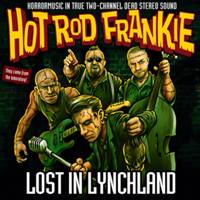 Hot Rod Frankie - Lost in Lynchland