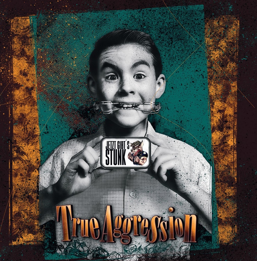 True Aggression - Jetzt gibt's Stunk