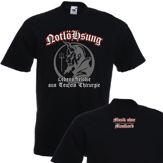 T-Shirt- NotlöHsung - Aus Teufels Chirurgie